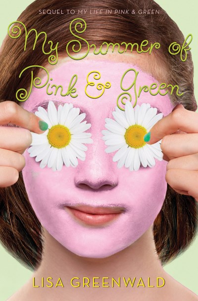 Lisa Greenwald/My Summer of Pink & Green@ Pink & Green Book Two